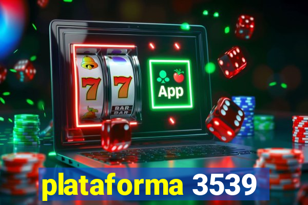 plataforma 3539